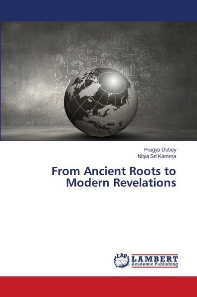 From Ancient Roots to Modern Revelations