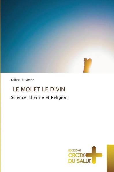 LE MOI ET LE DIVIN