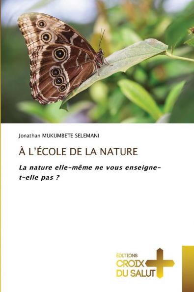 À L'ÉCOLE DE LA NATURE