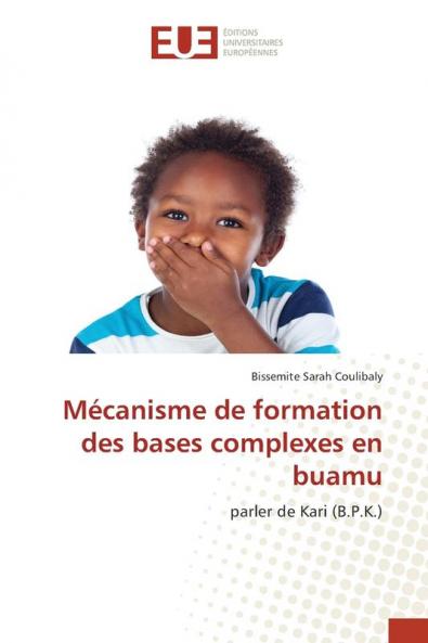 Mécanisme de formation des bases complexes en buamu