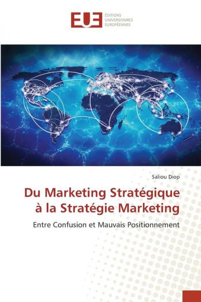 Du Marketing Stratégique à la Stratégie Marketing