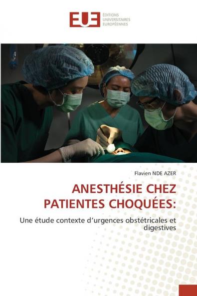 ANESTHÉSIE CHEZ PATIENTES CHOQUÉES