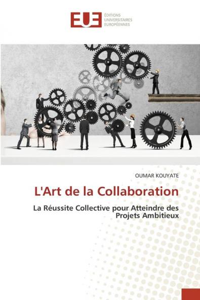 L'Art de la Collaboration