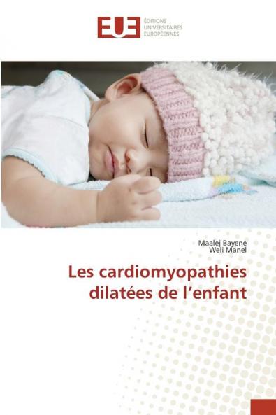 Les cardiomyopathies dilatées de l'enfant