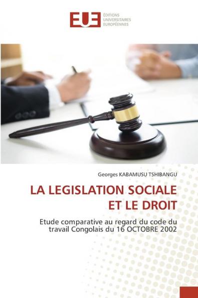 LA LEGISLATION SOCIALE ET LE DROIT