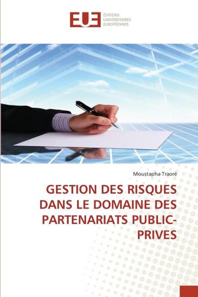 GESTION DES RISQUES DANS LE DOMAINE DES PARTENARIATS PUBLIC-PRIVES