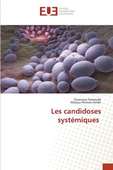 Les candidoses systémiques