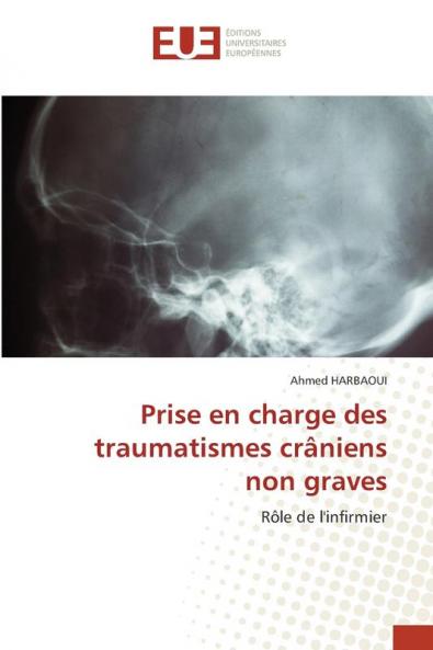 Prise en charge des traumatismes crâniens non graves