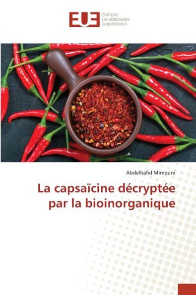 La capsaïcine décryptée par la bioinorganique