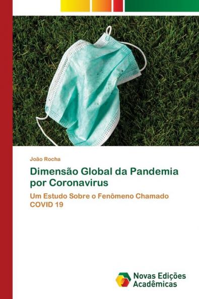 Dimensão Global da Pandemia por Coronavirus