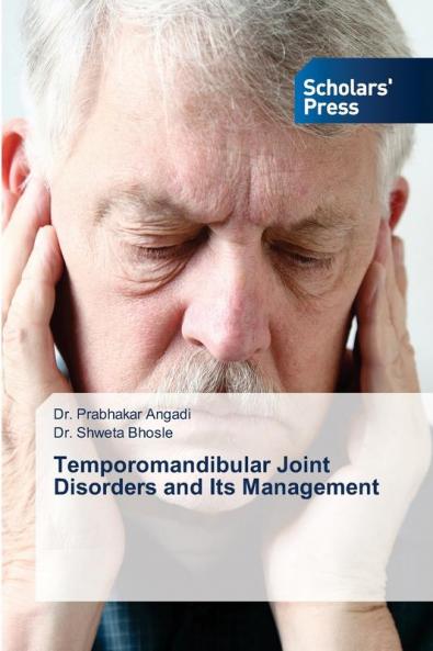 Temporomandibular Joint Disorders and Its Management