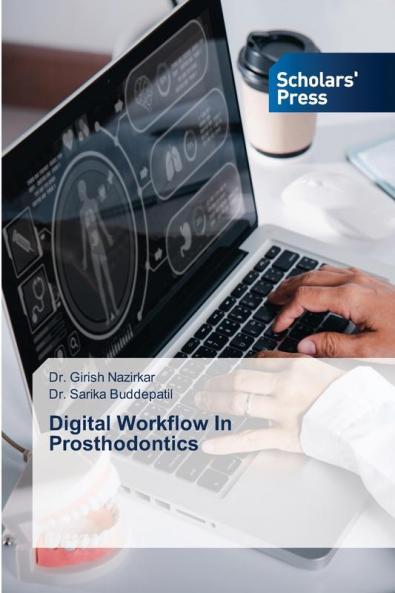 Digital Workflow In Prosthodontics