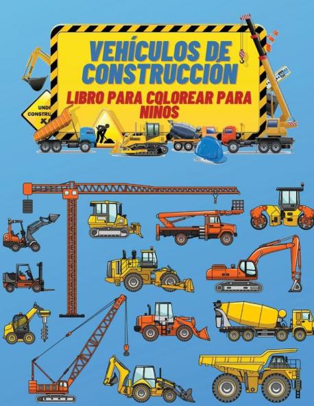 Vehículos de Construcción Libro de Colorear para Niños