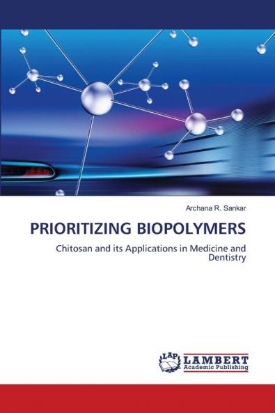 PRIORITIZING BIOPOLYMERS