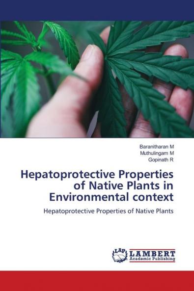 Hepatoprotective Properties of Native Plants in Environmental context