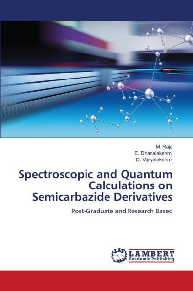 Spectroscopic and Quantum Calculations on Semicarbazide Derivatives