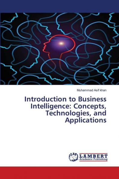 Introduction to Business Intelligence: Concepts Technologies and Applications
