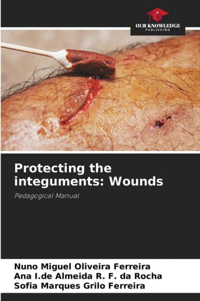 Protecting the integuments: Wounds