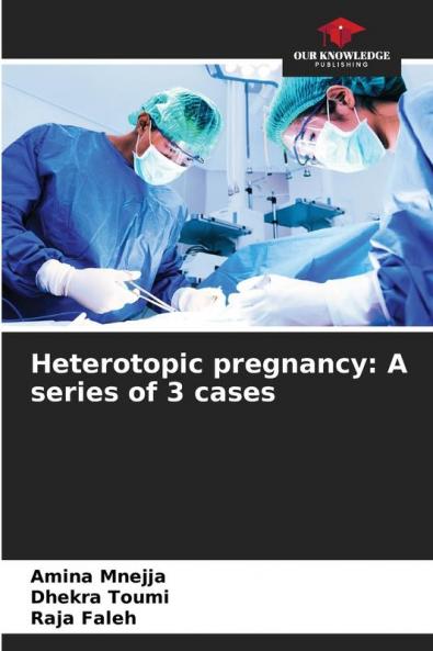 Heterotopic pregnancy: A series of 3 cases