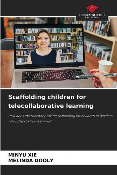 Scaffolding children for telecollaborative learning