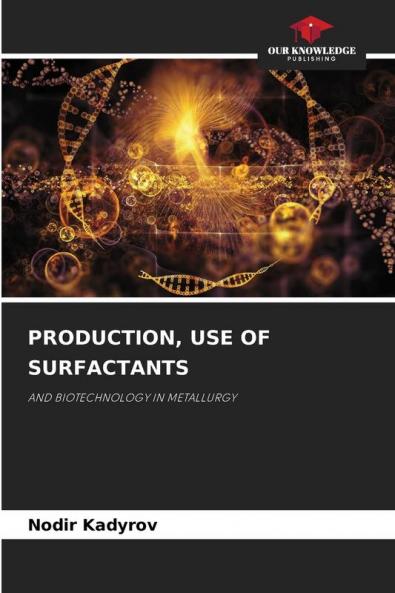 PRODUCTION USE OF SURFACTANTS