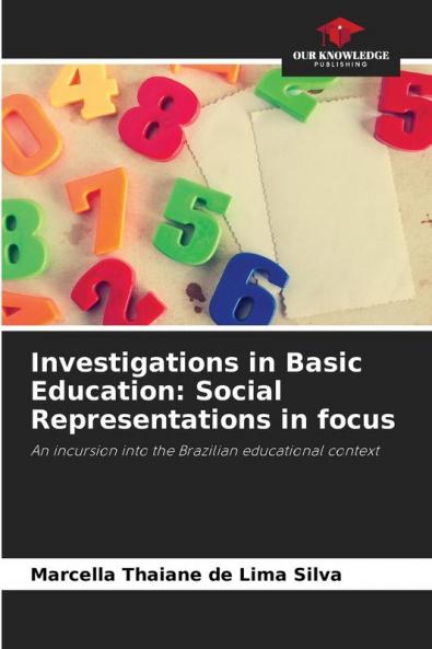 Investigations in Basic Education: Social Representations in focus