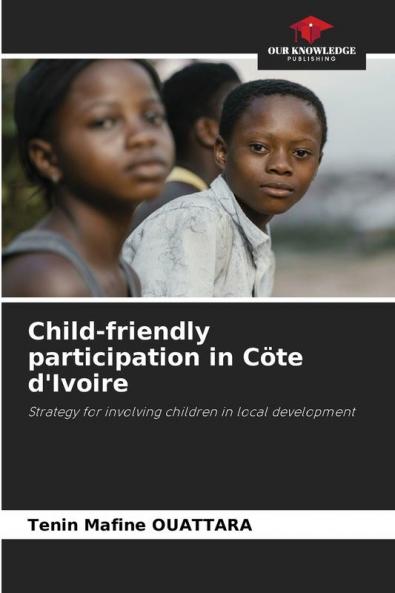 Child-friendly participation in C��te d'Ivoire