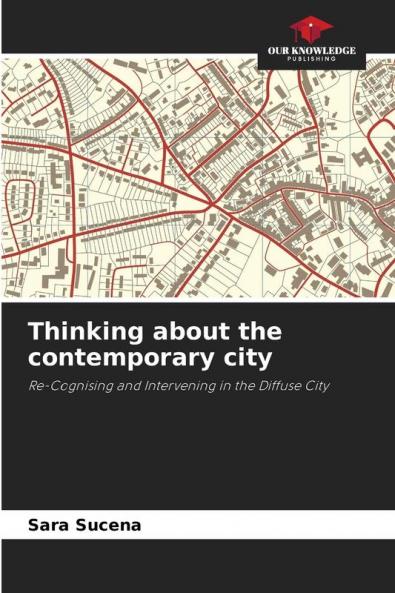 Thinking about the contemporary city