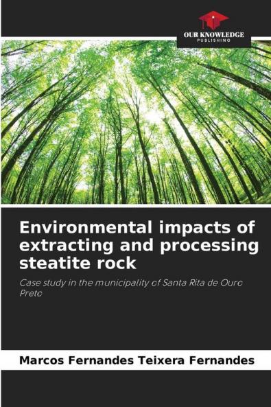 Environmental impacts of extracting and processing steatite rock