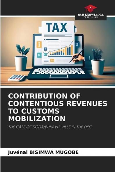 CONTRIBUTION OF CONTENTIOUS REVENUES TO CUSTOMS MOBILIZATION
