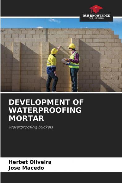 DEVELOPMENT OF WATERPROOFING MORTAR