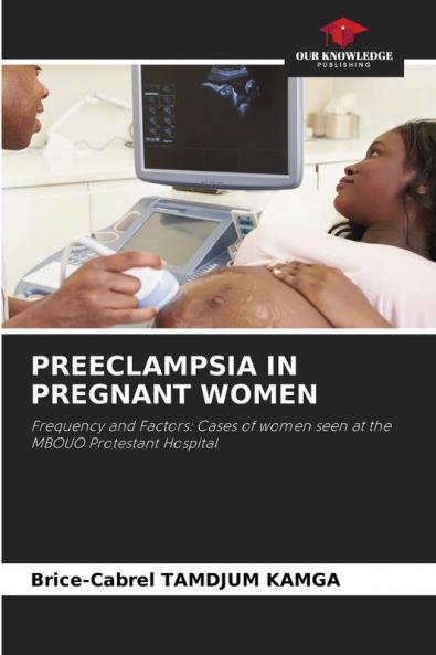 PREECLAMPSIA IN PREGNANT WOMEN