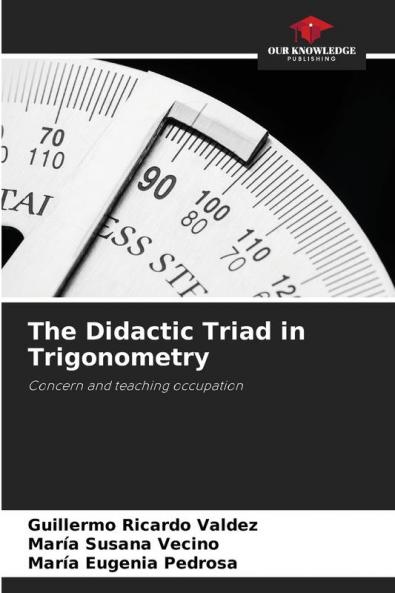The Didactic Triad in Trigonometry