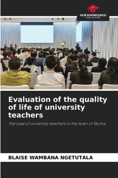 Evaluation of the quality of life of university teachers