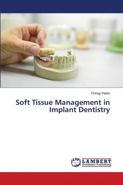 Soft Tissue Management in Implant Dentistry