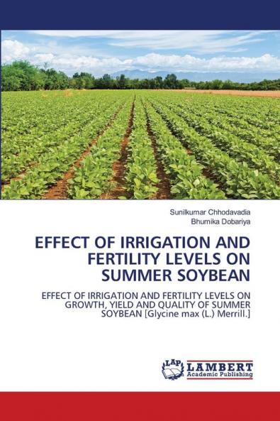 EFFECT OF IRRIGATION AND FERTILITY LEVELS ON SUMMER SOYBEAN