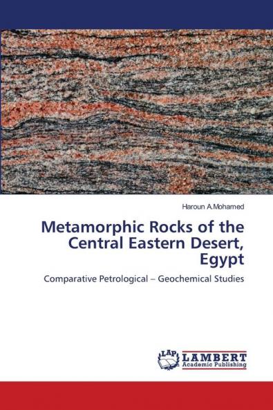 Metamorphic Rocks of the Central Eastern Desert Egypt