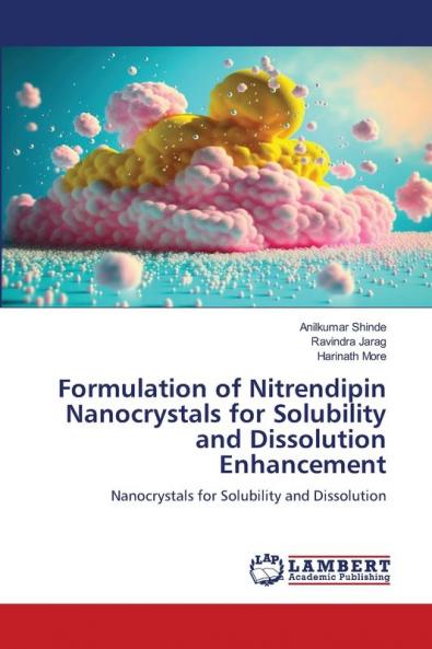 Formulation of Nitrendipin Nanocrystals for Solubility and Dissolution Enhancement