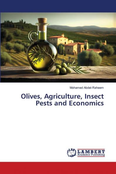Olives Agriculture Insect Pests and Economics