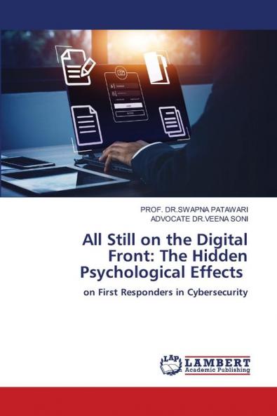 All Still on the Digital Front: The Hidden Psychological Effects