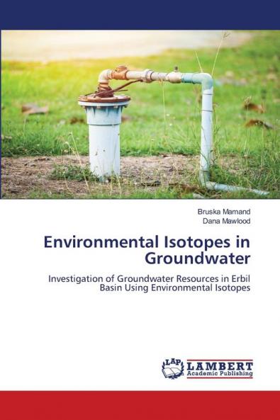 Environmental Isotopes in Groundwater