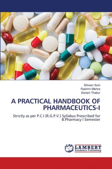 A PRACTICAL HANDBOOK OF PHARMACEUTICS-I