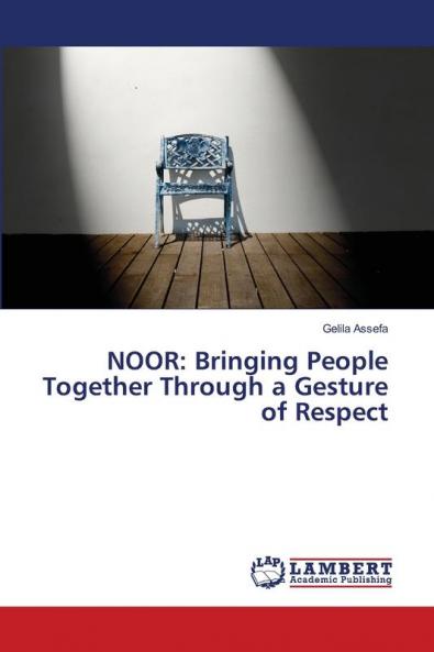 NOOR: Bringing People Together Through a Gesture of Respect