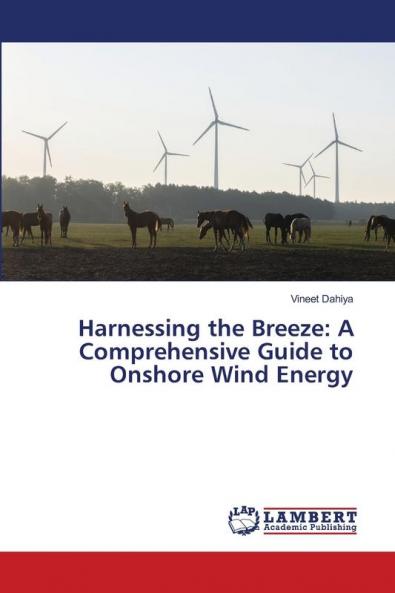 Harnessing the Breeze: A Comprehensive Guide to Onshore Wind Energy