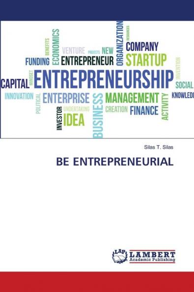BE ENTREPRENEURIAL