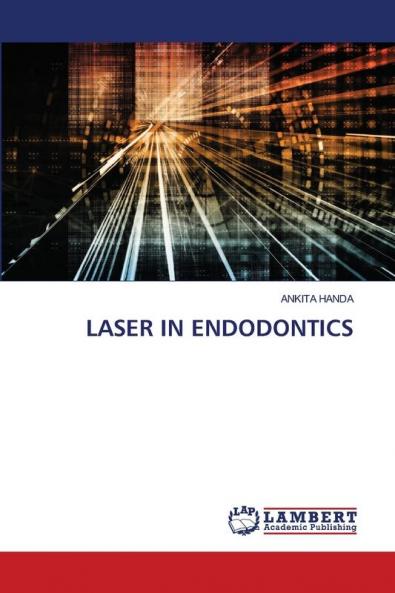 LASER IN ENDODONTICS