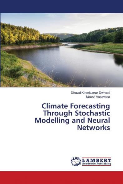 Climate Forecasting Through Stochastic Modelling and Neural Networks