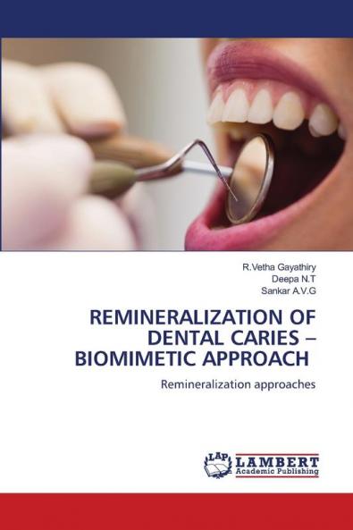 REMINERALIZATION OF DENTAL CARIES ��� BIOMIMETIC APPROACH