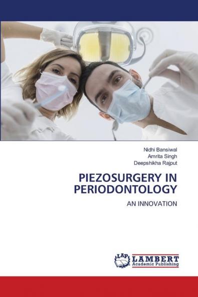 PIEZOSURGERY IN PERIODONTOLOGY