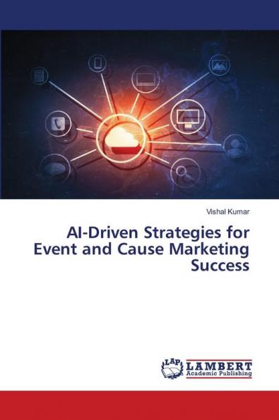 AI-Driven Strategies for Event and Cause Marketing Success